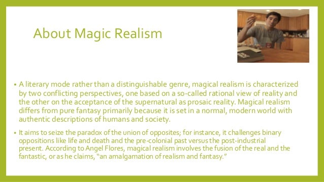 Реферат: Magic Realism Essay Research Paper Magic Realism